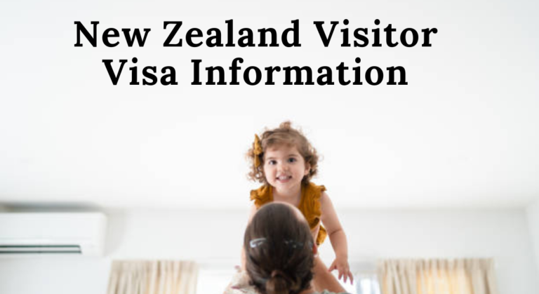 Essential New Zealand Visitor Visa Information You Need to Know